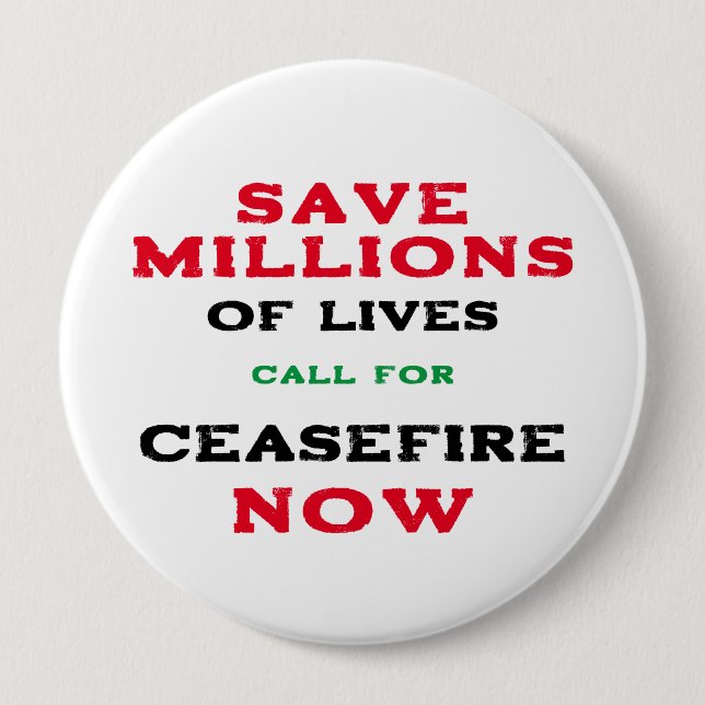 CEASEFIRE NOW FREE PALESTINE END GENOCIDE 4 INCH ROUND BUTTON (Front)