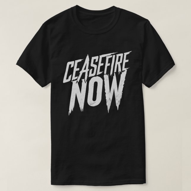 Ceasefire Now T-Shirt (Design Front)