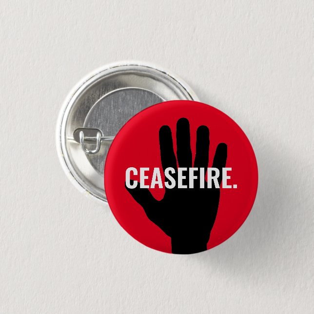 Ceasefire red white black hand bold custom text 1 inch round button (Front & Back)