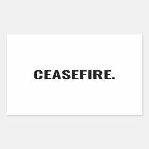Ceasefire white black text minimalist anti war sticker