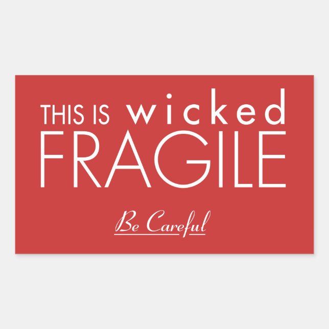 Ceci est un Sticker Fragile méchant (Devant)