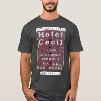 Cecil Hotel Los Angeles Hotel Cecil Sign T-Shirt