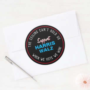 Ceiling Can't Hold Us HARRIS WALZ 2024 Classic Round Sticker