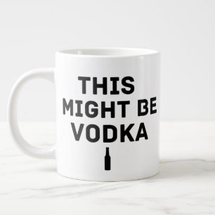 Cela pourrait être de la vodka – Mug de travail dr
