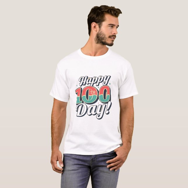 Celebrate 100 Days of School: Fun & Unique T-Shirt (Front Full)