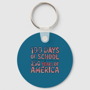 Celebrate 100 days of school with america 250 year keychain