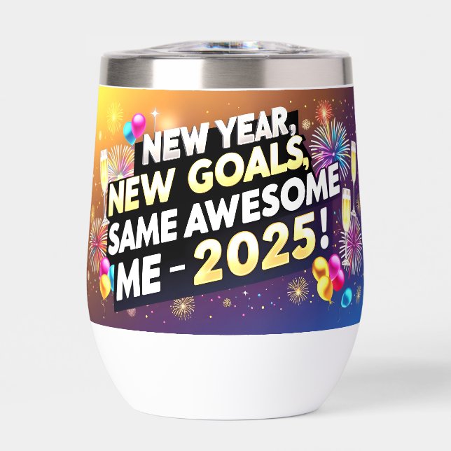 Celebrate 2025 New Year, New Goals, Same Awesome (Front)