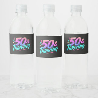 Celebrate 50th & Thriving Birthday Water Bottle Label