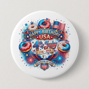 Celebrate America’s 250th birthday with doughnut 3 Inch Round Button