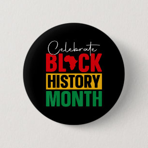 Celebrate Black History Month African Black Pride  2 Inch Round Button