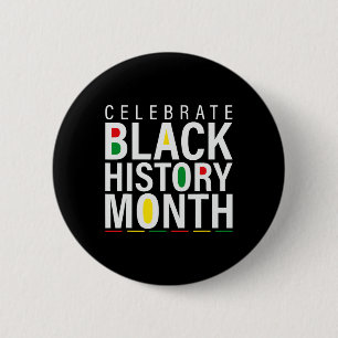 Celebrate Black History Month - African Civil Righ 2 Inch Round Button
