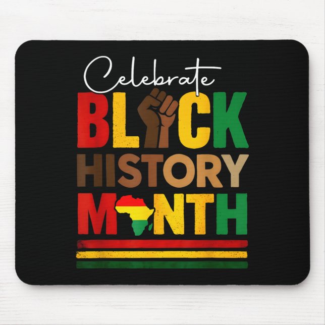 Celebrate black history month &amp; juneteenth mouse pad (Front)