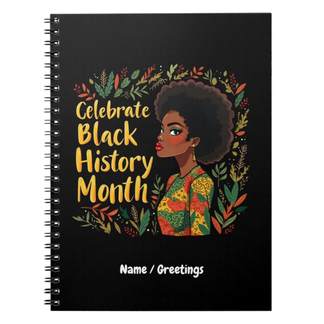 Celebrate Black History Month Honour Afro American Notebook (Front)