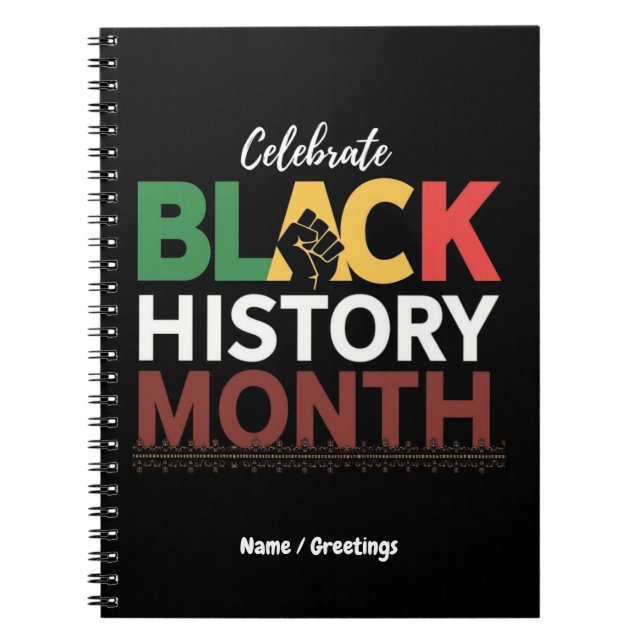 Celebrate Black History Month Honouring African  Notebook (Front)