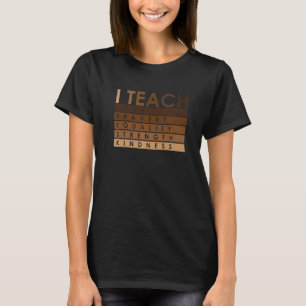 Celebrate Black History Month I Teach Black Histor T-Shirt