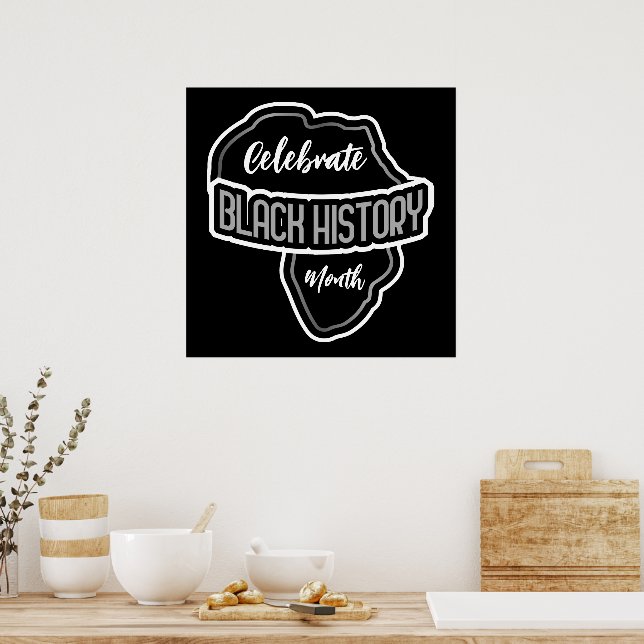 Celebrate BLACK History Month on Black Poster (Kitchen)