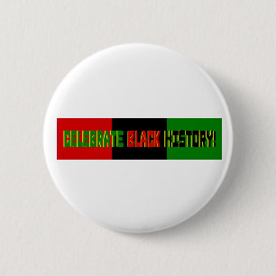 Celebrate Black History--Red, Black & Green Banner 2 Inch Round Button