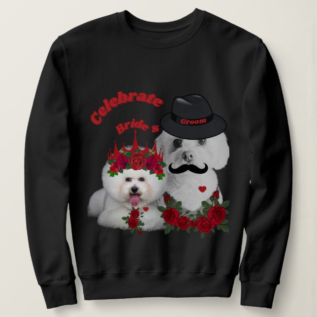 Celebrate Bride & Groom SweatShirt (Design Front)