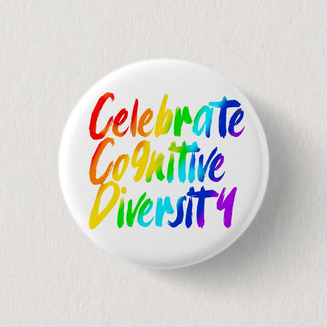 Celebrate Cognitive Diversity | Rainbow Typography 1 Inch Round Button (Front)