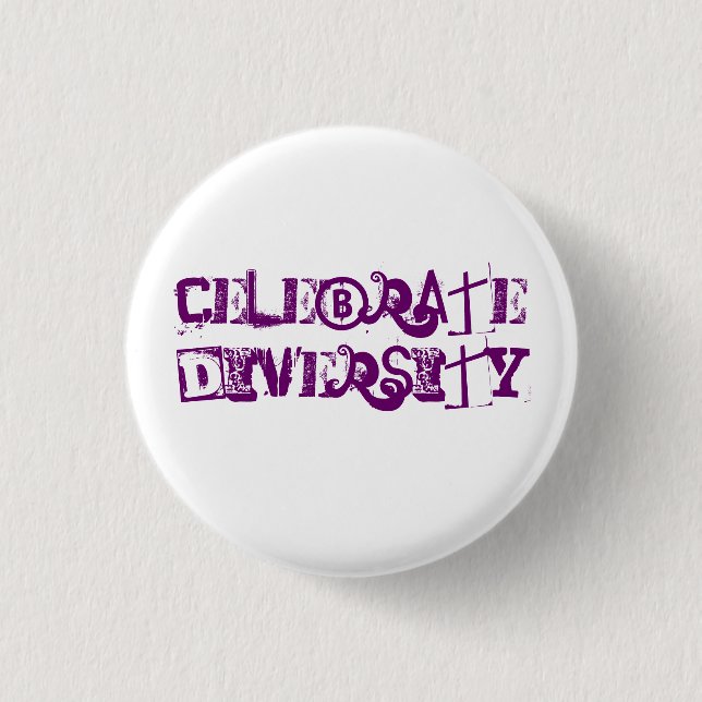 Celebrate Diversity 1 Inch Round Button (Front)