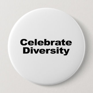 Celebrate Diversity 4 Inch Round Button