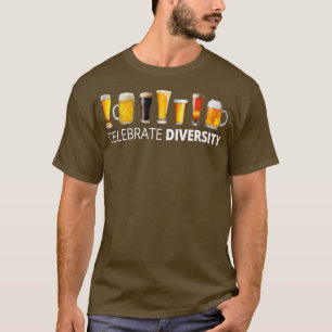 Celebrate Diversity Beer Craft Drinking Men T-Shirt