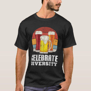 Celebrate Diversity Beer Funny Drinking Brewery Gr T-Shirt
