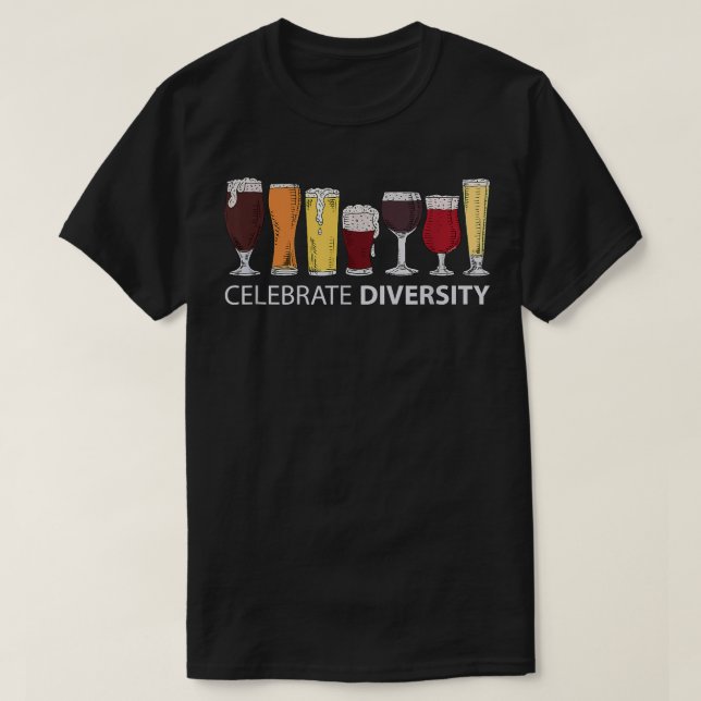 Celebrate Diversity, Craft Beer Drinking  T-Shirt (Design Front)