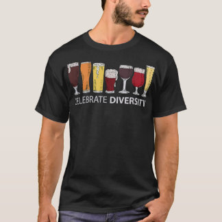 Celebrate Diversity, Craft Beer Drinking T-Shirt