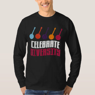 Celebrate Diversity Cute For Banjo Players 2 T-Shirt