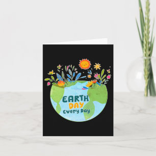 Celebrate Earth Day Every Day - Earth Day  Card