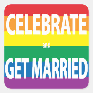 Celebrate get Married, Love Wins, LBGT Square Sticker