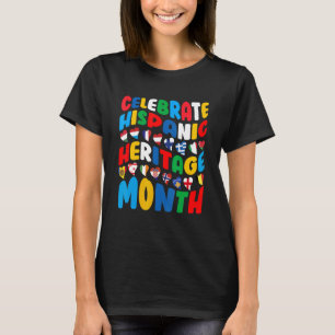 Celebrate Hispanic Heritage Month Latino Countries T-Shirt