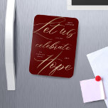 Celebrate Hope Gold Script Family Holiday Magnet<br><div class="desc">Elegant faux gold foil script "let us celebrate hope" paired with a serif font for your family name and year. You can choose between two backgrounds,  white and burgundy,  that complement the gold script well.</div>
