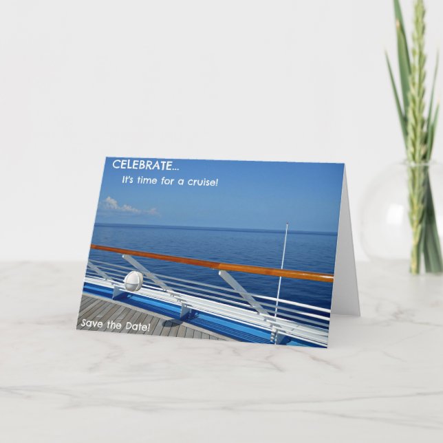 Celebrate...It's time for a Cruise...Save the Date Announcement (Front)