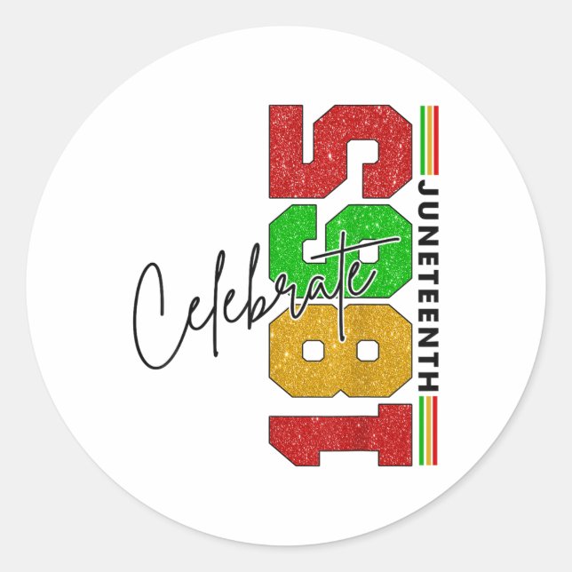 Celebrate Juneteenth, Black History, African Ameri Classic Round Sticker (Front)