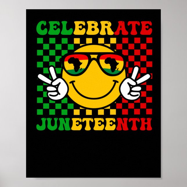 Celebrate Juneteenth Black History Celebrating Bla Poster (Front)