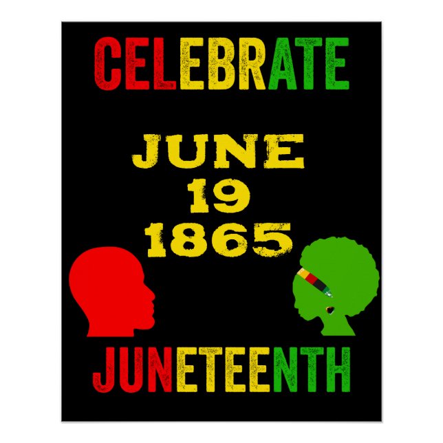 Celebrate Juneteenth Freedom Day Red Yellow Green Poster (Front)