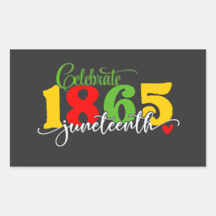 Celebrate Juneteenth: Freedom Since 1865  Sticker