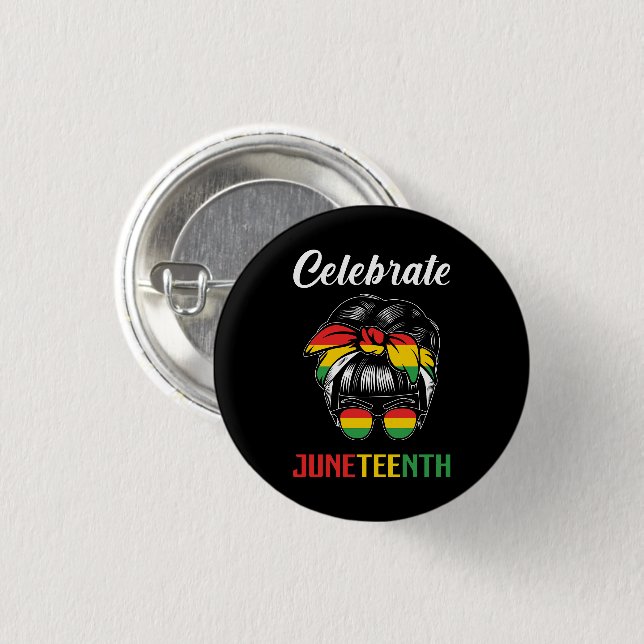 Celebrate Juneteenth | Messy Bun | Red Black Green 1 Inch Round Button (Front & Back)