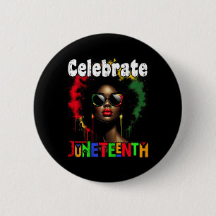 Celebrate Juneteenth Shirt Women African Black His 2 Inch Round Button