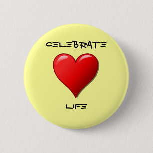 Celebrate Life 2 Inch Round Button