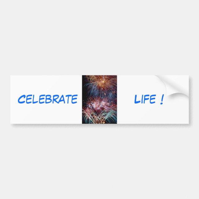 Celebrate Life bumper sticker by tdgallery (Front)
