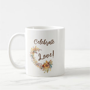 Celebrate Love Coffee Mug