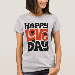 Celebrate Love Every Day with This Vibrant Design T-Shirt