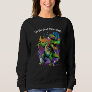 Celebrate Mardi Gras with Dancing T Rex Dinosaur Sweatshirt