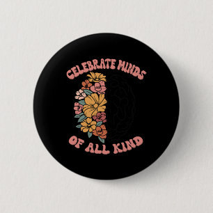Celebrate Minds Of All Kind Floral Brain Autism Aw 2 Inch Round Button