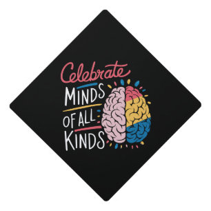 Celebrate Minds of All Kinds Autism Awareness Graduation Cap Topper