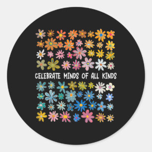 Celebrate Minds Of All Kinds Classic Round Sticker