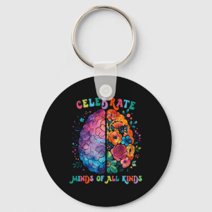 Celebrate Minds Of All Kinds Mental Health Autism  Keychain